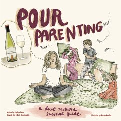 Pour Parenting - Anastassakis, Katie; Cox, Amanda; Davis, Lindsay