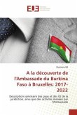 A la découverte de l'Ambassade du Burkina Faso à Bruxelles: 2017- 2022