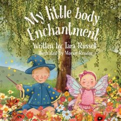 My little body enchantment - Russell, Tara