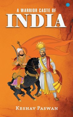 A Warrior Caste Of India - Paswan, Keshav