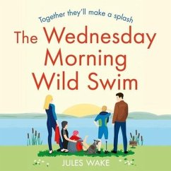 The Wednesday Morning Wild Swim - Wake, Jules