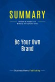 Summary: Be Your Own Brand