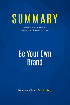 Summary: Be Your Own Brand - Businessnews Publishing