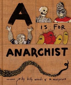 A is for Anarchist - Woods, Billy; Musgrove, Myra
