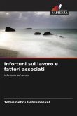 Infortuni sul lavoro e fattori associati