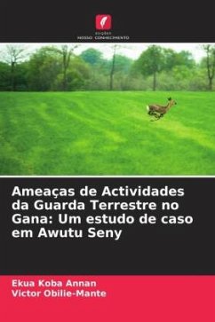 Ameaças de Actividades da Guarda Terrestre no Gana: Um estudo de caso em Awutu Seny - Annan, Ekua Koba;Obilie-Mante, Victor