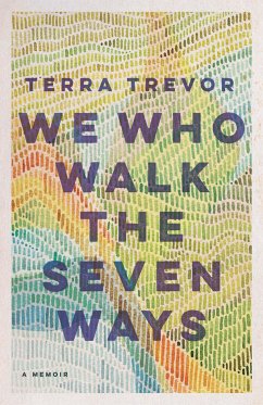 We Who Walk the Seven Ways - Trevor, Terra