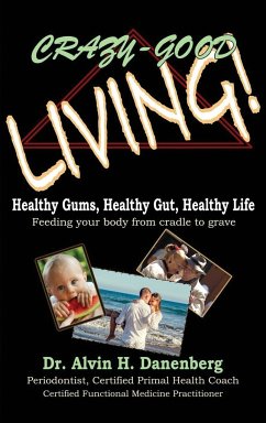 Crazy-Good Living - Danenberg, Alvin H.