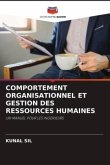 COMPORTEMENT ORGANISATIONNEL ET GESTION DES RESSOURCES HUMAINES