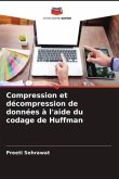 Compression et décompression de données à l'aide du codage de Huffman