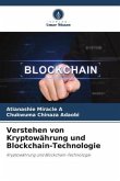 Verstehen von Kryptowährung und Blockchain-Technologie