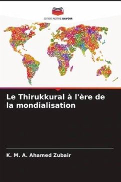 Le Thirukkural à l'ère de la mondialisation - Zubair, K. M. A. Ahamed
