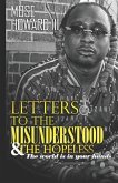 Letters to the Misunderstood & the Hopeless: The World is in Your Hands