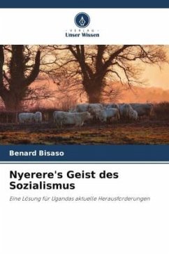 Nyerere's Geist des Sozialismus - Bisaso, Benard