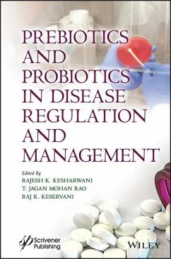 Prebiotics and Probiotics in Disease Regulation and Management