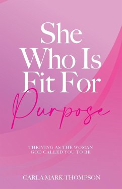She Who Is Fit For Purpose - Mark-Thompson, Carla