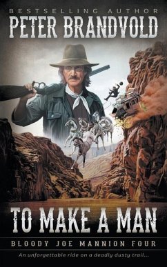 To Make A Man - Brandvold, Peter