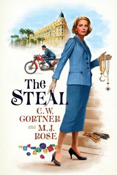 The Steal - Gortner, C. W.; Rose, M. J.