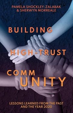 Building High Trust CommUNITY - Shockley-Zalabak, Pamela; Morreale, Sherwyn