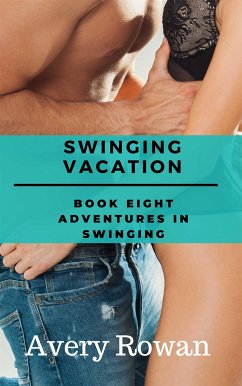 Swinging Vacation (eBook, ePUB) - Rowan, Avery