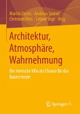 Architektur, Atmosphäre, Wahrnehmung (eBook, PDF)