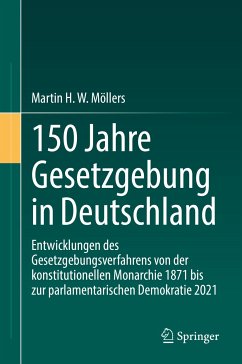 150 Jahre Gesetzgebung in Deutschland (eBook, PDF) - Möllers, Martin H. W.