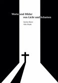 Worte und Bilder von Licht und Schatten (eBook, ePUB) Worte und Bilder von Licht und Schatten (eBook, ePUB)