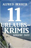 11 Urlaubskrimis August 2022 (eBook, ePUB)