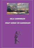 Hela sanningen inget annat än sanningen (eBook, ePUB)