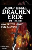 Drachenerde - Die Trilogie: 1500 Seiten Magie und Fantasy (eBook, ePUB)