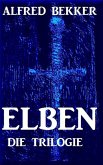 Elben - Die Trilogie (eBook, ePUB)