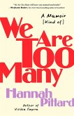 We Are Too Many (eBook, ePUB) We Are Too Many (eBook, ePUB)