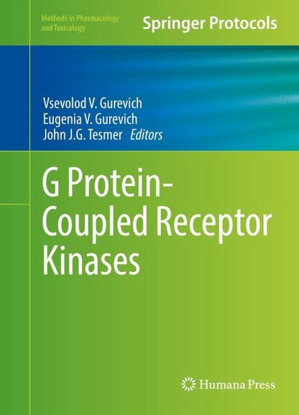 G Protein-Coupled Receptor Kinases (eBook, PDF) G Protein-Coupled Receptor Kinases (eBook, PDF)