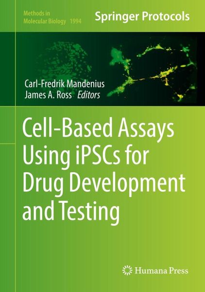 Cell-Based Assays Using iPSCs for Drug Development and Testing (eBook, PDF) Cell-Based Assays Using iPSCs for Drug Development and Testing (eBook, PDF)