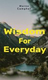 Wisdom For Everyday (eBook, ePUB)