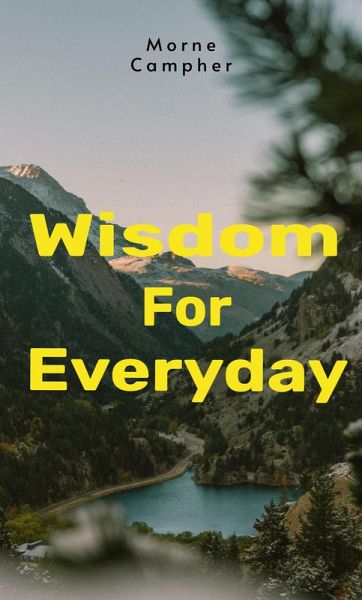 Wisdom For Everyday (eBook, ePUB) Wisdom For Everyday (eBook, ePUB)