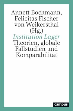 Institution Lager - Bochmann, Annett; Fischer von Weikersthal, Felicitas