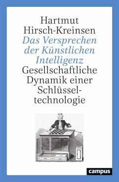 Das Versprechen der Künstlichen Intelligenz - Hirsch-Kreinsen, Hartmut