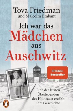 Ich war das Mädchen aus Auschwitz - Friedman, Tova
