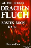 Rajin (Drachenfluch Erstes Buch) (DrachenErde - 6bändige Ausgabe 1) (eBook, ePUB)
