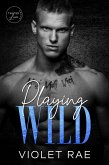 Playing Wild (Tainted Love, #1) (eBook, ePUB)
