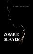 Zombie Slayer (eBook, ePUB) - Bild 1