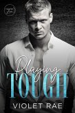 Playing Tough (Tainted Love, #5) (eBook, ePUB)