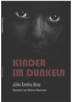 Kinder im Dunkeln - Braz, Júlio Emílio