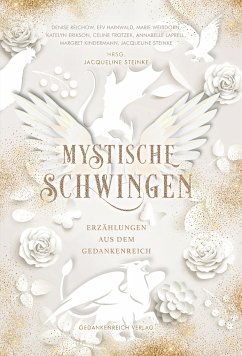Mystische Schwingen - Reichow, Denise;Hainwald, E.F. v.;Weißdorn, Marie;Steinke, Jacqueline