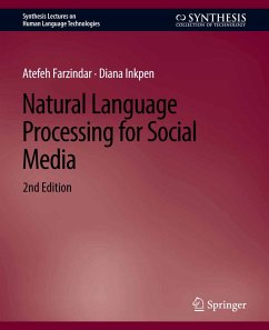 Natural Language Processing for Social Media, Second Edition (eBook, PDF) - Farzindar, Atefeh; Inkpen, Diana