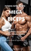 Mega Bíceps: Entrenamiento Científico de bíceps, Trices y Hombro (eBook, ePUB)