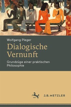 Dialogische Vernunft (eBook, PDF) - Pleger, Wolfgang