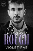 Playing Rough (Tainted Love, #4) (eBook, ePUB)