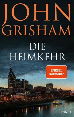 Die Heimkehr - Grisham, John